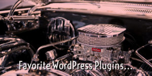 Favorite Wordpress Plugins